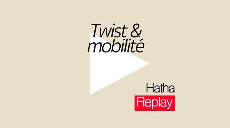 Hatha - Twist et mobilité