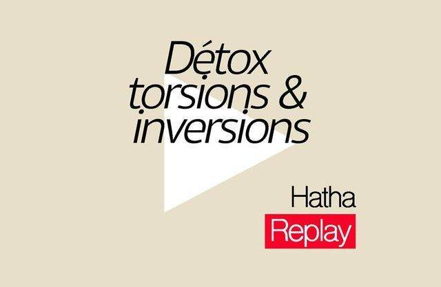 Détox torsions & Inversions