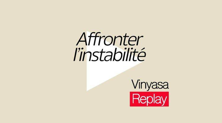 Vinyasa - Affronter l'instabilité