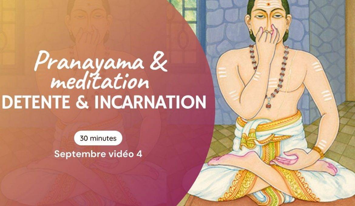 Pranayama et meditation - Detente et incarnation