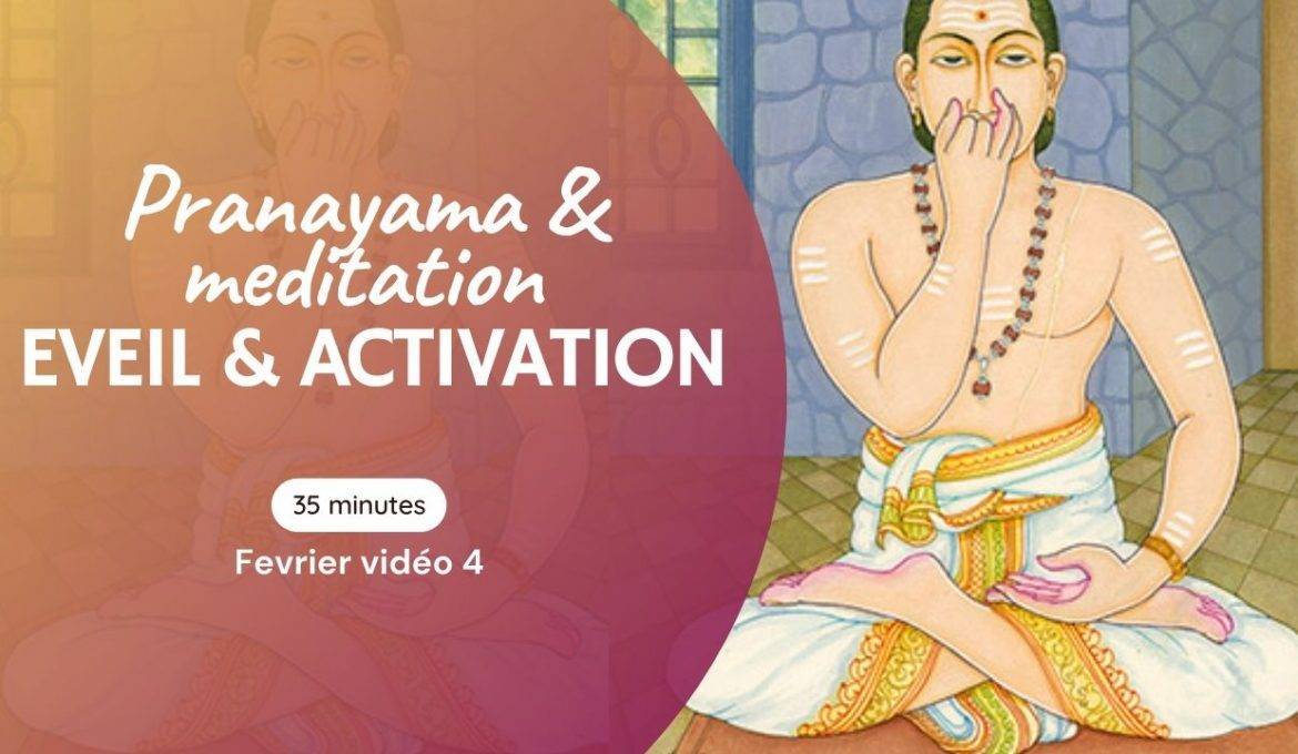 Pranayama et meditation - Eveil et activation