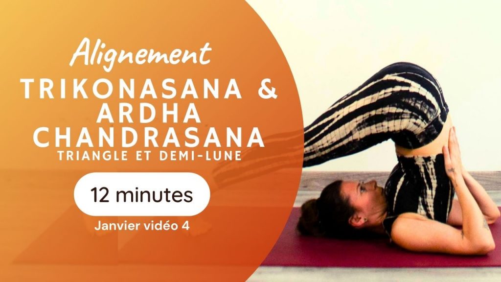 tuto alignement trikonasana et ardha chandrasana programme yoga à travers les sutras