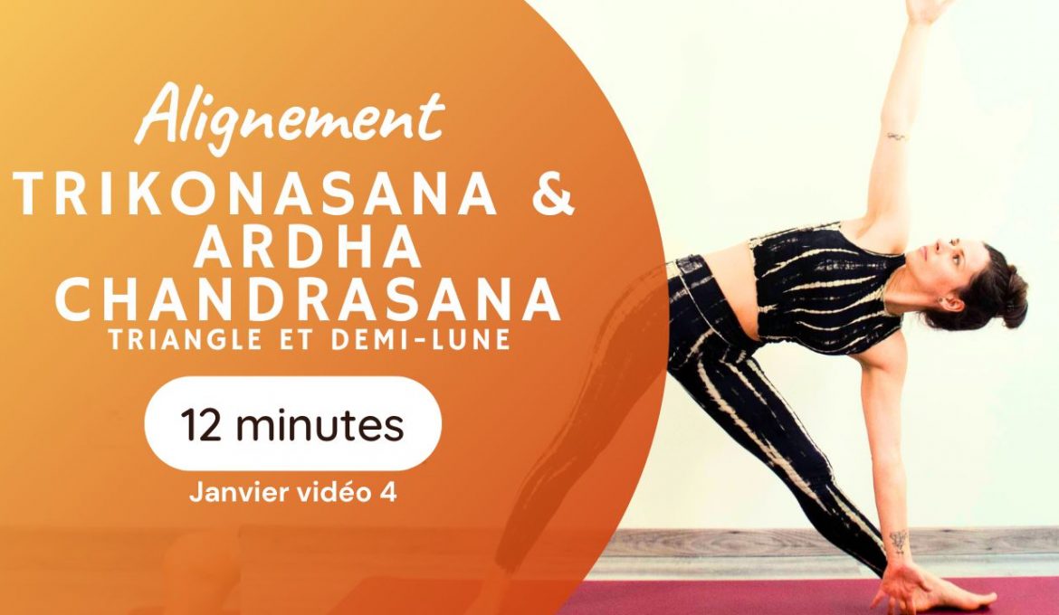 tuto alignement trikonasana et ardha chandrasana programme yoga à travers les sutras