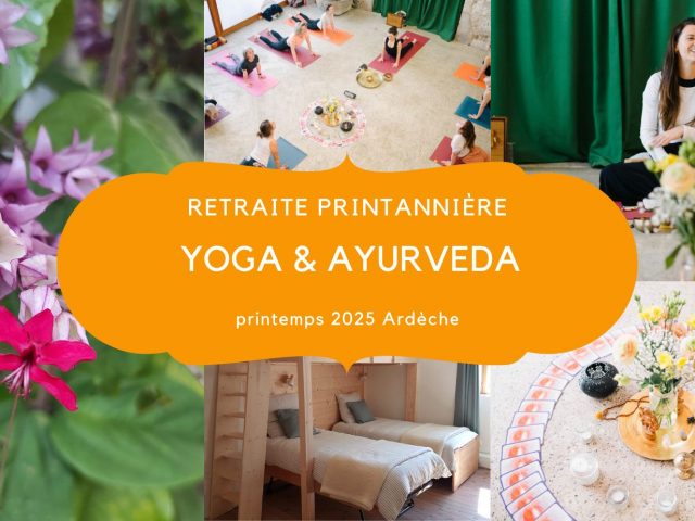 retraite de yoga et ayurvéda en ardèche mai 2025