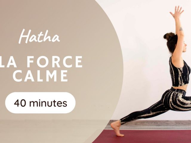 Cultiver la force calme