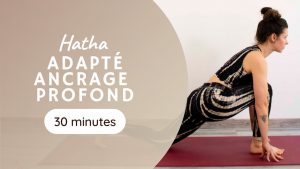 séance hatha adaptée ancrage profond en ligne