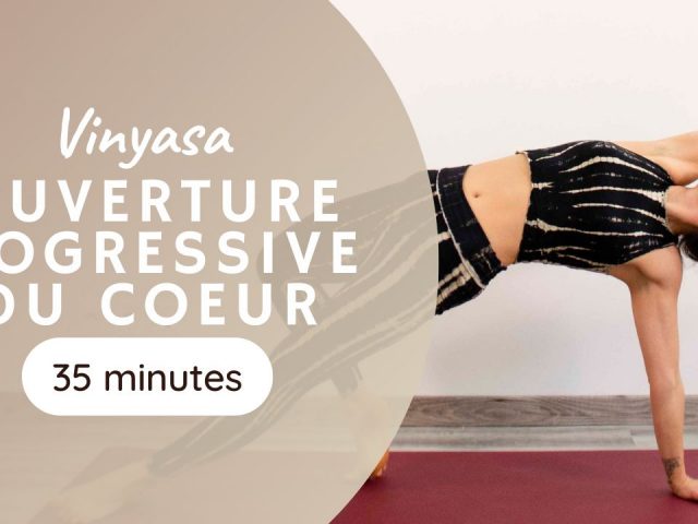 Ouverture progressive du coeur