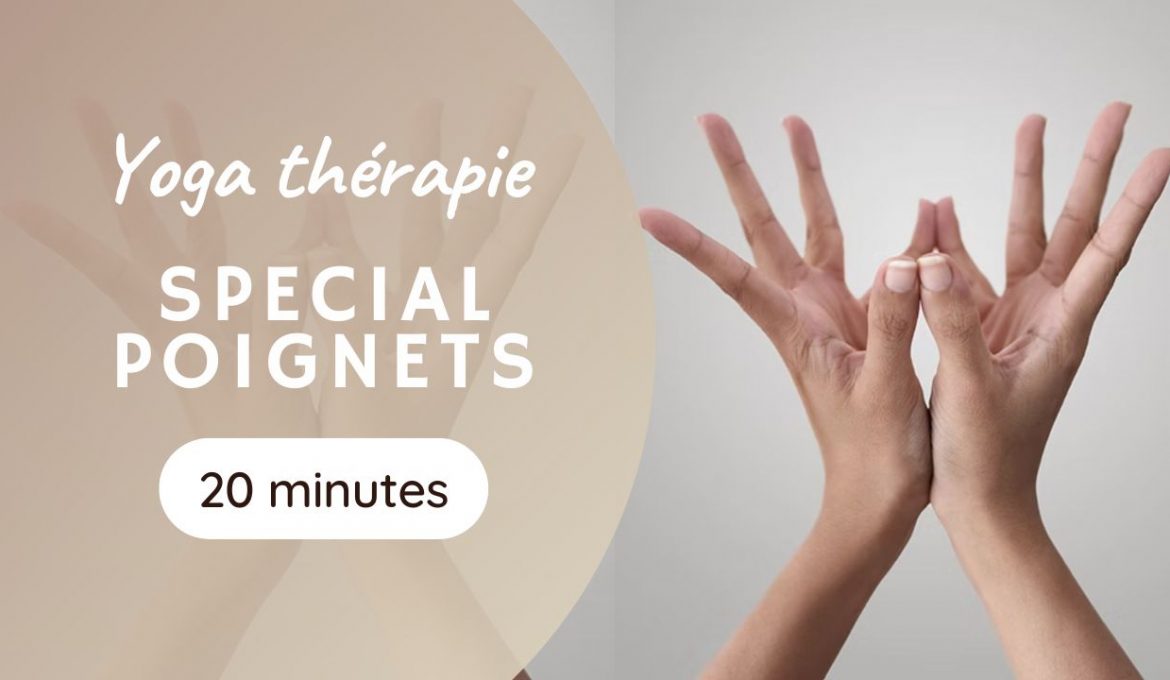 séance de yoga thérapie pour les poignets fragiles