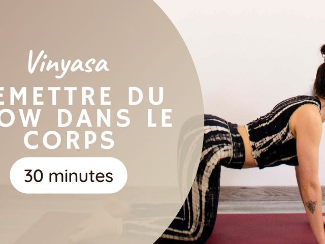 Remettre du flow dans le corps